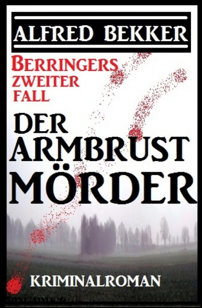 'Cover von Berringers zweiter Fall – Der Armbrustmörder'-Cover