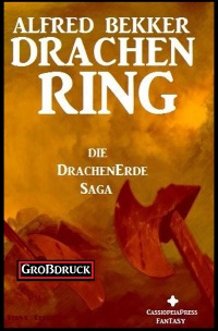 Die Drachenerde Saga 2: Drachenring - Großdruck - Alfred Bekker