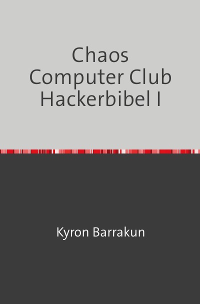 'Cover von Chaos Computer Club Hackerbibel I'-Cover