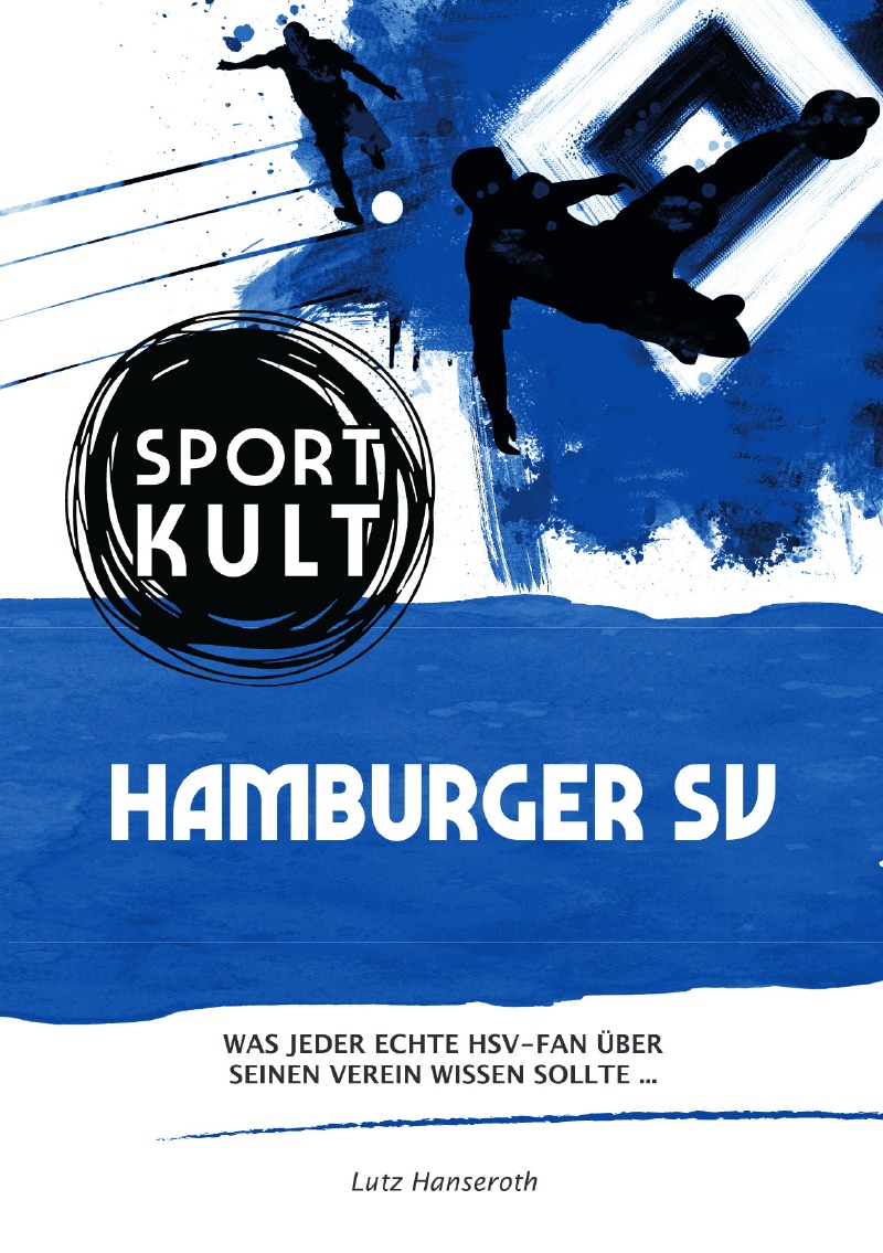 Hamburger SV - Fußballkult von Lutz Hanseroth - Buch - epubli