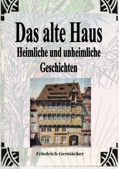 'Cover von Das alte Haus. Heimliche und unheimliche Geschichten'-Cover