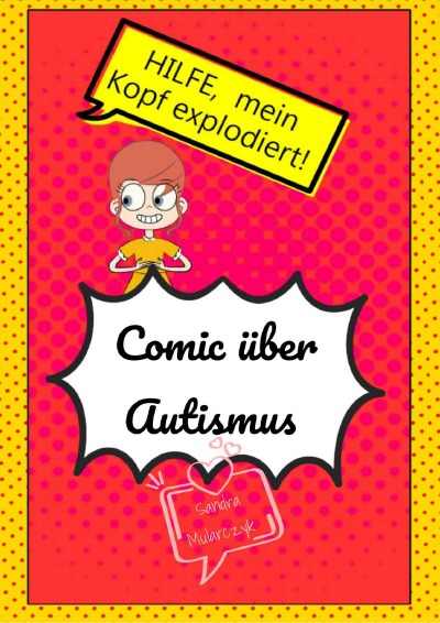 'Cover von Hilfe, mein Kopf explodiert!'-Cover