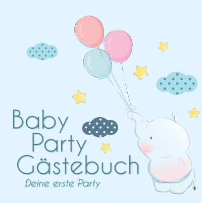 'BabyParty Gästebuch – Deine erste Party'-Cover