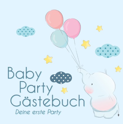 'Cover von BabyParty Gästebuch – Deine erste Party'-Cover