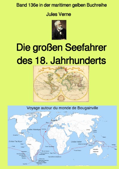 Cover von %27Die großen Seefahrer  des 18. Jahrhunderts - Band 136e in der maritimen gelben Buchreihe - mit Farbbildern - bei Jürgen Ruszkowski%27