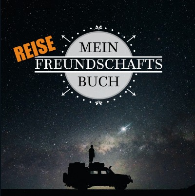 'Reise Freundebuch für Erwachsene und Jugendliche'-Cover
