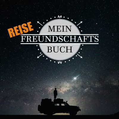 'Cover von Reise Freundebuch für Erwachsene und Jugendliche'-Cover