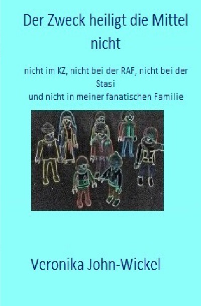 'Cover von Der Zweck heiligt die Mittel nicht'-Cover