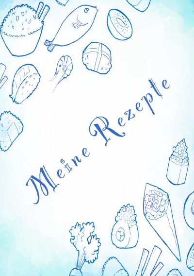 'Meine Rezepte: Rezeptbuch zum Selberschreiben – Rezept Notizbuch – Rezeptbuch zum Selbst Schreiben – Kochbuch zum Selberschreiben'-Cover
