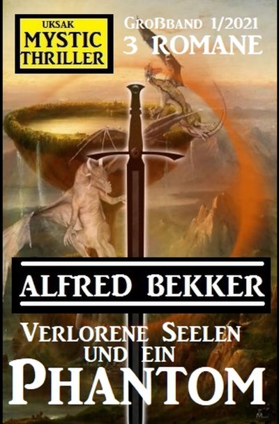 'Cover von Verlorene Seelen und ein Phantom: Mystic Thriller Großband 1/2021'-Cover