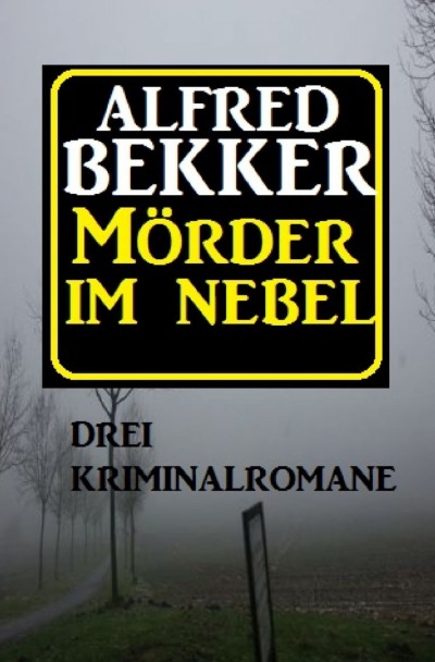 'Cover von Mörder im Nebel: Drei Kriminalromane'-Cover