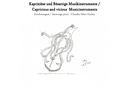 'Kapriziöse und Bösartige Musikinstrumente / Capricious and vicious  Musical Instruments'-Cover