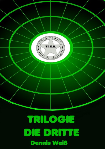 'Cover von T.I.E.R.- Tierisch intelligente Eingreif- und Rettungstruppe Trilogie- Teile 7-9'-Cover
