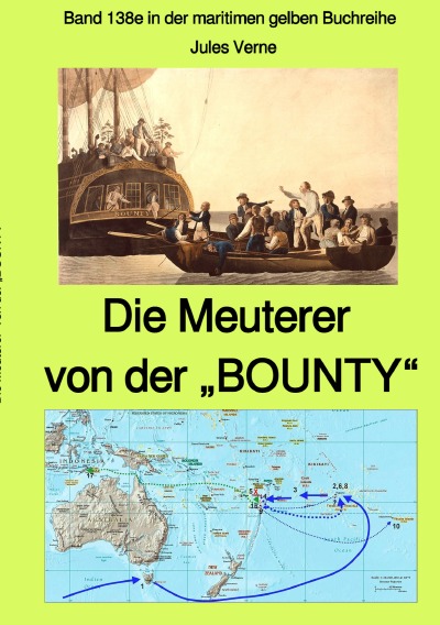 'Cover von Die Meuterer von der „BOUNTY“ – Band 138e in der maritimen gelben Buchreihe bei Jürgen Ruszkowski'-Cover