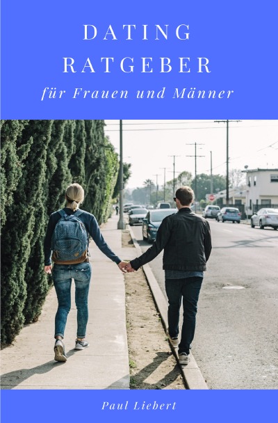 'Dating Ratgeber –  für Frauen und Männer'-Cover