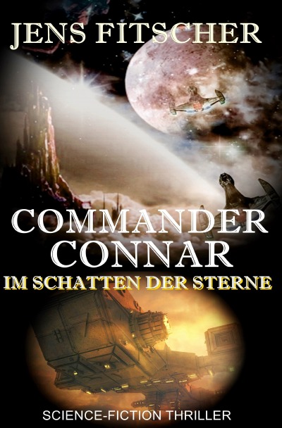 'Cover von Commander Connar IM SCHATTEN DER STERNE'-Cover