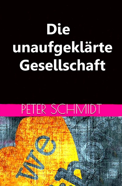 'Cover von Die unaufgeklärte Gesellschaft'-Cover