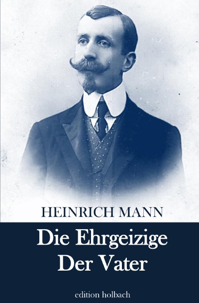 'Cover von Die Ehrgeizige. Der Vater'-Cover