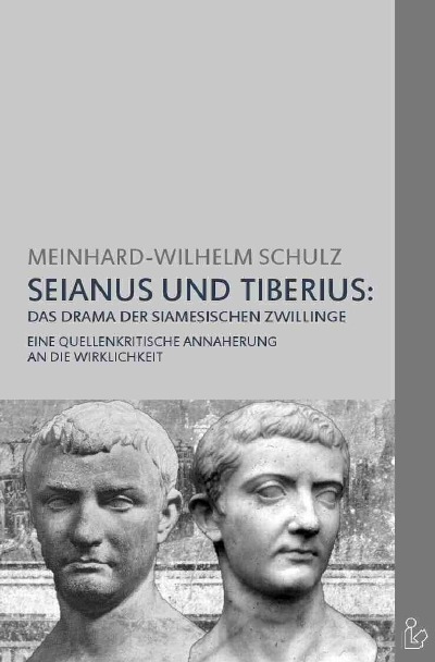 'Cover von SEIANUS UND TIBERIUS: DAS DRAMA DER SIAMESISCHEN ZWILLINGE'-Cover