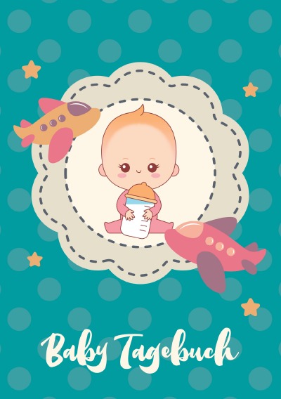 'Cover von Baby Tagebuch: Logbuch für Mütter Eltern und ihre Babys'-Cover