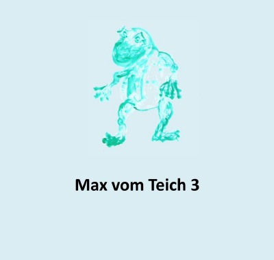 'Max vom Teich – 3'-Cover