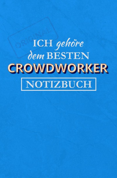 'Cover von Notizbuch für einen Crowdworker'-Cover