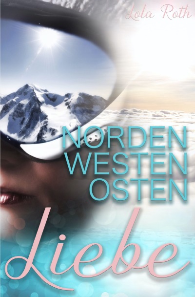 'Cover von Norden Westen Osten Liebe'-Cover