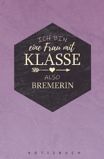 'Cover von Notizbuch für eine Bremerin'-Cover