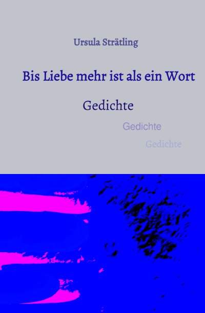 'Cover von Bis Liebe mehr ist als ein Wort'-Cover