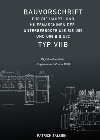 'Bauvorschrift für die Haupt- und Hilfsmaschinen der Unterseeboote Typ VIIB'-Cover