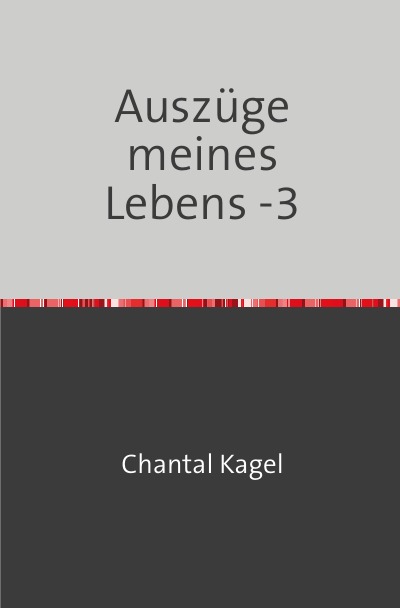 'Cover von Auszüge meines Lebens -3'-Cover