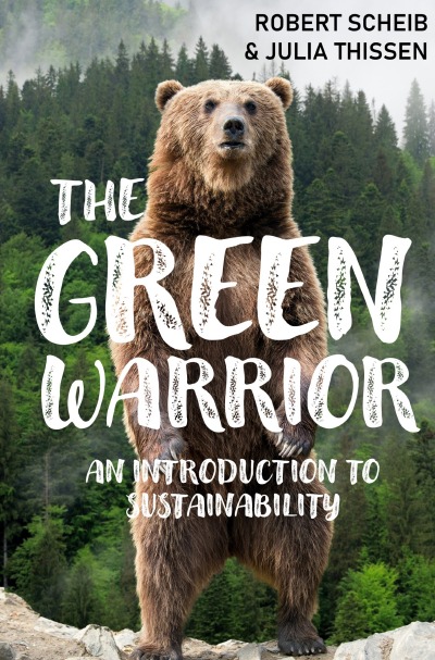 'THE GREEN WARRIOR – An Introduction to Sustainability'-Cover