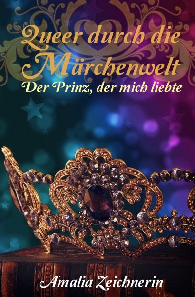 'Queer durch die Märchenwelt: Der Prinz, der mich liebte'-Cover