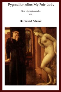Pygmalion - Pygmalion alias My Fair Lady - Bernard Shaw, Vitaly  Baziyan