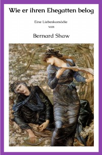 Wie er ihren Ehegatten belog - How He Lied to Her Husband - Bernard Shaw, Vitaly  Baziyan