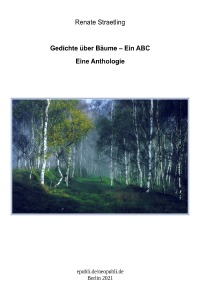 Bäume im Gedicht – Ein ABC - Eine Anthologie - Renate Straetling