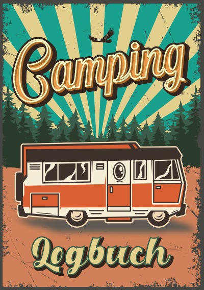 'Cover von Camping Logbuch: Wohnwagen Reisetagebuch – Camper Wohnmobil Reise Logbuch'-Cover