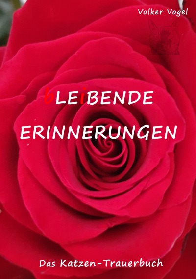 'Cover von bLEiBENDE ERINNERUNGEN  Das Katzen-Trauerbuch'-Cover