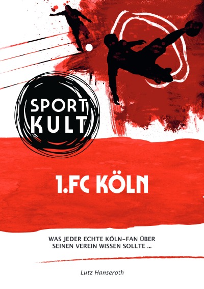 '1.FC Köln – Fußballkult'-Cover