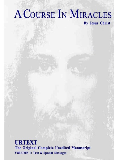 'A Course In Miracles by Jesus Christ – Urtext'-Cover