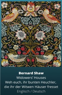 Weh euch, ihr bunten Heuchler, die ihr der Witwen Häuser fresset - Zweisprachige Ausgabe: Englisch / Deutsch - Bernard Shaw, Vitaly  Baziyan