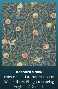 Wie er ihren Ehegatten belog - Zweisprachige Ausgabe: Englisch / Deutsch - Bernard Shaw, Vitaly  Baziyan