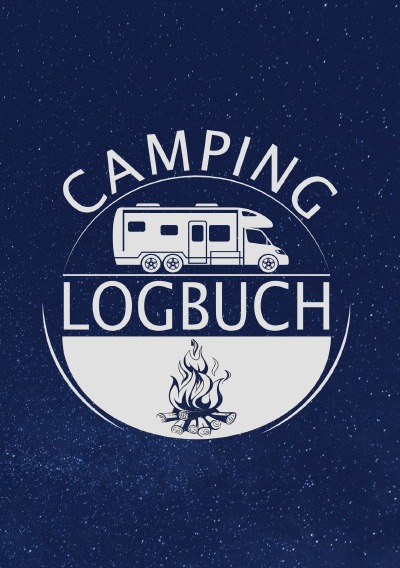 'Cover von Camping Logbuch: Wohnwagen Reisetagebuch – Camper Wohnmobil Reise Logbuch'-Cover