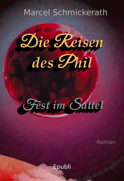 'Die Reisen des Phil – Fest im Sattel'-Cover