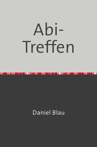 Abi-Treffen - Daniel Blau