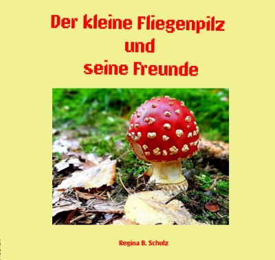 'Der kleine Fliegenpilz und seine Freunde'-Cover