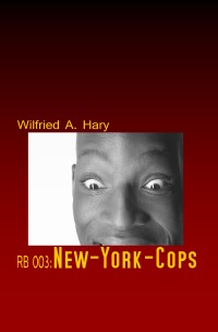 RB 003: New-York-Cops - „Fantastik plus Krimi - ist gleich: Fantastischer Krimi!“ - Wilfried A. Hary