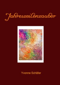 Jahreszeilenzauber - Yvonne Schäfer