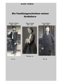 Familiengeschichten  meiner  Großeltern - Hendrik Niedbala