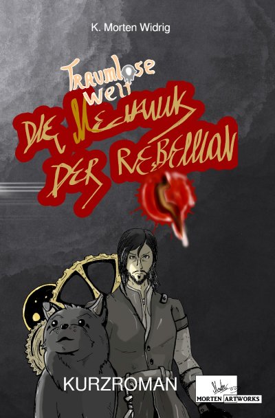 'Traumlose Welt: Die Mechanik der Rebellion'-Cover